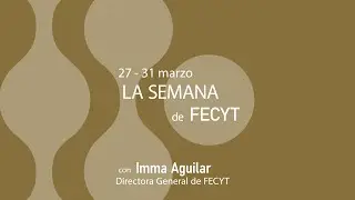 Agenda FECYT - 31 de marzo de 2023