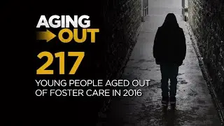 Aging Out: In Their Own Words
