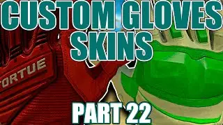 CUSTOM GLOVES SKINS (Part 22) ★ CS:GO Showcase