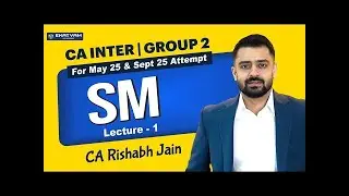 CA Inter SM Demo Lecture 1 For May / Sep 25 Onwards | By CA Rishabh Jain | Ektvam Academy |