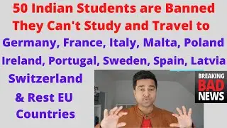 50 Indian Students Banned in 27 Schengen Countries ! They Can Not Study & Travel ! Study in Germany