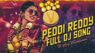 Peddi Reddy  Full Dj Song Remix Dj Ajay Kondapuram