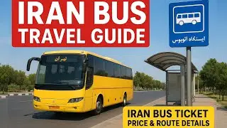 🚌 Iran Bus Travel Guide | Iran Bus Ticket Price & Route Details in Urdu/Hindi 2025