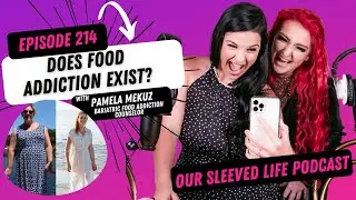 Does Food Addiction Exist? Interview with Pamela Mekuz - Bariatric Food Addiction Counselor Epi 214
