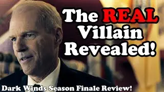 The REAL Villain Revealed! Dark Winds Season 1 Finale Review!