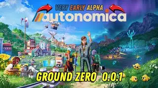 Ground Zero 0.0.1 - Very Early Alpha Build of Autonomica - Please Temper Expectations