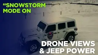 Snowstorm Mode ON ❄️ | Drone Views & Jeep Power 💪