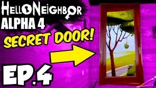 Hello Neighbor [Alpha 4] Ep.4 - SECRET DOOR & MYSTERIOUS HORN!! (Hello Neighbor Game Alpha 4 Update)