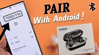 TOZO T10 Earbuds: How to Pair with Android!