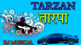 TARZAN_TARPA_2023_(256k)@DJ MUSICAL💻