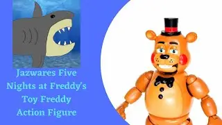 Jazwares Five Nights at Freddy's Toy Freddy Action Figure - JawsTheSharkReviews