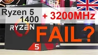 AMD Ryzen 5 1400 + 3200MHz RAM = FAIL?