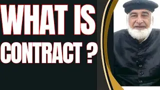 What is Contract ? | Contract Law Explained | Legal land Mark | Malik Khursheed Ahmed