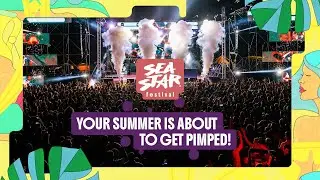 Sea Star Festival 2026 I Your Summer Is About to Get Pimped!