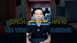 C&aacute;ch gắn giỏ h&agrave;ng v&agrave;o video tr&ecirc;n facebook #hungchiase #meocongnghe #facebookreels #xuhuongfacebook