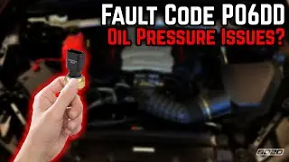 Low Oil Pressure? Don&rsquo;t Ignore Code P06DD!