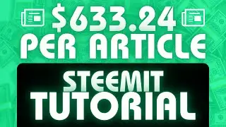 How to Make Money on STEEMIT (EARN BIG)