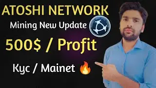 Atoshi Global New Update|| Atoshi Withdrawal update|| Atoshi Kyc Verification & Mainet 🔥