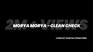 MORYA MORYA ( SOUND CHECK ) DEEJAY GANYAA FROM PUNE