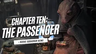 What Would a Rogue Squadron Show Look Like? | The Mandalorian Rewatch, Chapter Ten: The Passenger