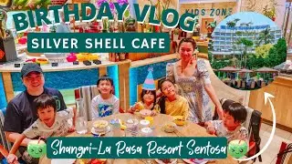 Macee's Birthday | Dinner Buffet | Shangri-La Rasa | Silver Shell Cafe Sentosa 2022