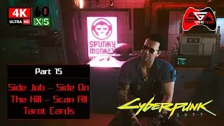 Cyberpunk 2077 Gameplay Walkthrough - Part 15 Side Job - Fool on the Hill -  Scan all Tarot Cards