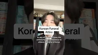 What to wear to a Korean funeral #korea #korean #koreanculture
