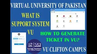 VU SUPPORT SYSTEM | How to Generate Ticket | VU LMS