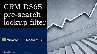 Microsoft Dynamics CRM D365 - JavaScript complex preSearch filter lookup