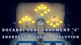 Docarri Seal Fragment C - Easiest and Shortest Solution (Docarri Ruin 3).