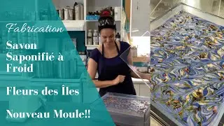 Fabrication du Savon Artisanal Fleurs des Îles + Nouveau Moule!