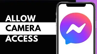 How to Allow Messenger to Access Camera on iPhone 2025 (Full Guide)