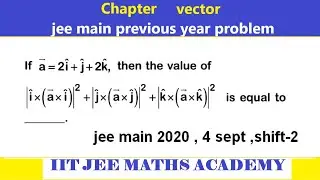 vector | jee main 2020 | 4 september | shift 2 | RS SIR