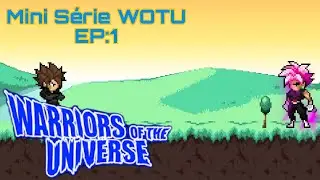 Episódio 1 Mini Serie WOTU