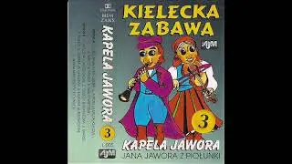 Kapela Jana Jawora z Piołunki - Walc [Kielecka Zabawa 3 (AJM) (L005)] (Polska Biesiada)