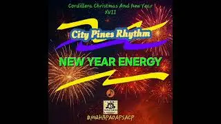City Pines Rhythm  - New Year Energy - TambayKirino Ensemble