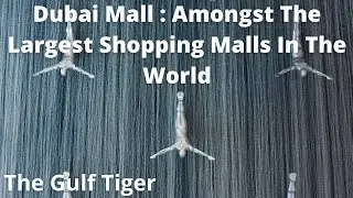 Dubai Mall : Amongst The Largest Shopping Malls In The World | Expat Race