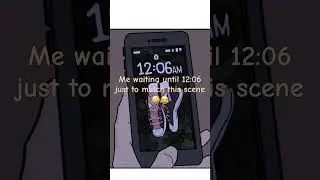Me waiting until 12:06 just to match this scene #logan-fields-sbg13
