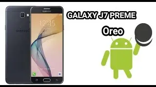 GALAXY J7 PRIME Update Android Oreo 8.0