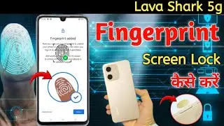 Lava shark 5g fingerprint lock setting | Fingerprint screen lock in lava shark 5g | Fingerprint lock
