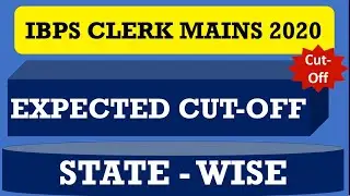 IBPS Clerk Mains 2020 | Expected Cut-off | State-Wise