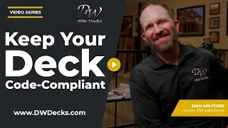How to Keep Your Deck Code-Compliant After It&rsquo;s Built | DW Elite Decks