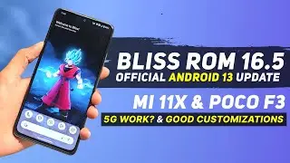 Bliss Rom 16.5 For Mi 11X & Poco F3 | Android 13 | 5G Work? & Good Customizations | Full Review
