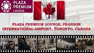 Walkthrough Plaza Premium Lounge, Pearson International Airport, T1 (Int Departures) Toronto, Canada