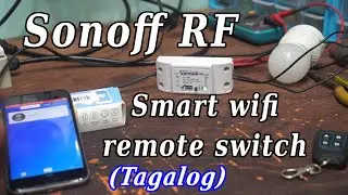 Smart Wifi Switch Sonoff RF (Tagalog)