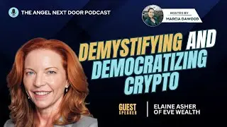 Demystifying and Democratizing Crypto with Elaine Asher of Eve Wealth