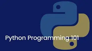 Introduction to Python Programming 101