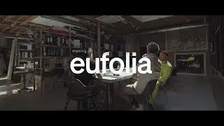 Making of EUFOLIA by Marcel Wanders studio | Circle of Harmony - Live the transition