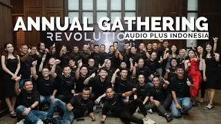 THE REVOLUTION CONTINUES ! ANNUAL GATHERING SELURUH DEALER AUDIO PLUS