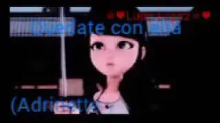 Quedate con ella✳-Ladynoir ft elsa